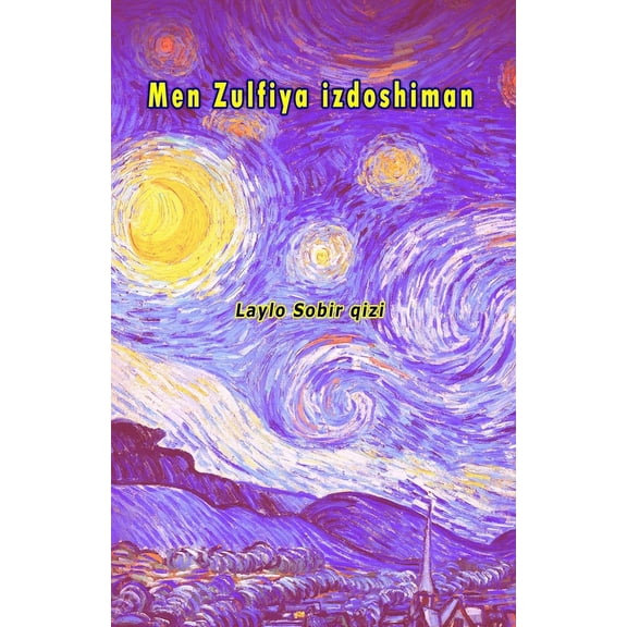Men Zulfiya izdoshiman: (I am a follower of Zulfiya, Uzbek Poetry), (Paperback)