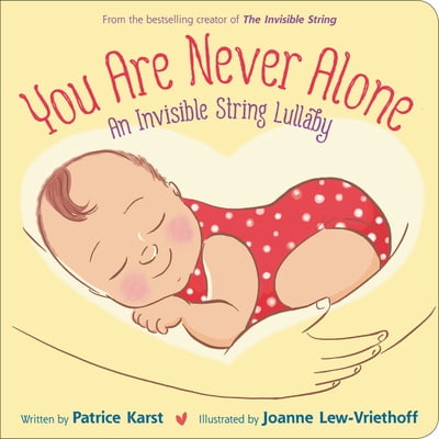 Pre-Owned You Are Never Alone: An Invisible String Lullaby (Board book) 0316460109 9780316460101
