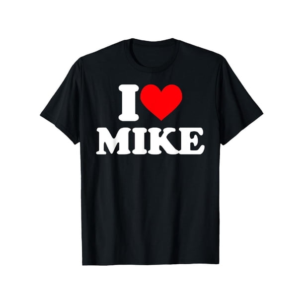 100% Cotton Printing I Love Mike Shirt I Heart Mike T-Shirt