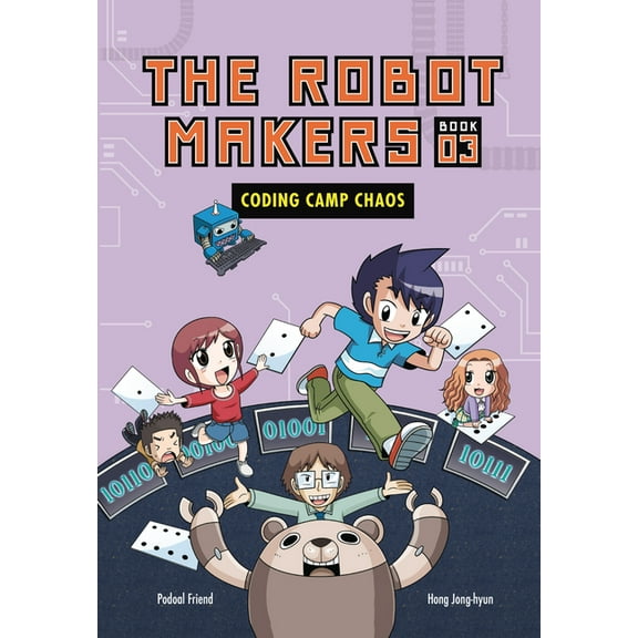The Robot Makers Coding Camp Chaos: Book 3, Book 3, (Paperback)