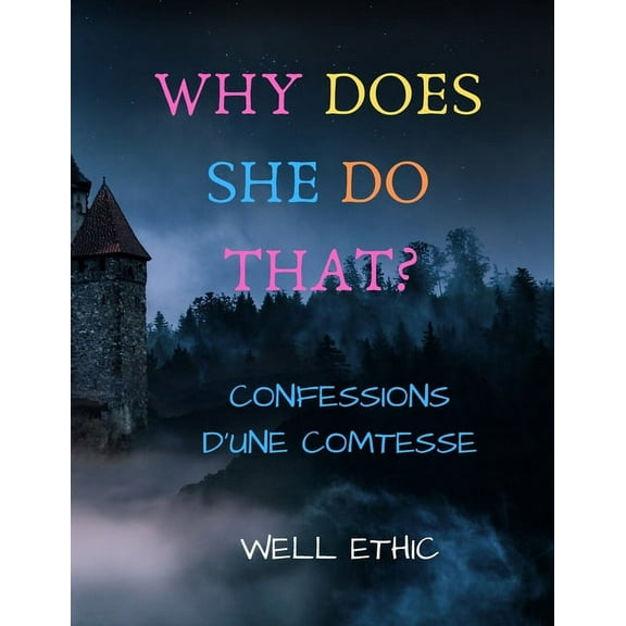 Top-S: Why does she do that?: confessions d'une comtesse (Paperback)