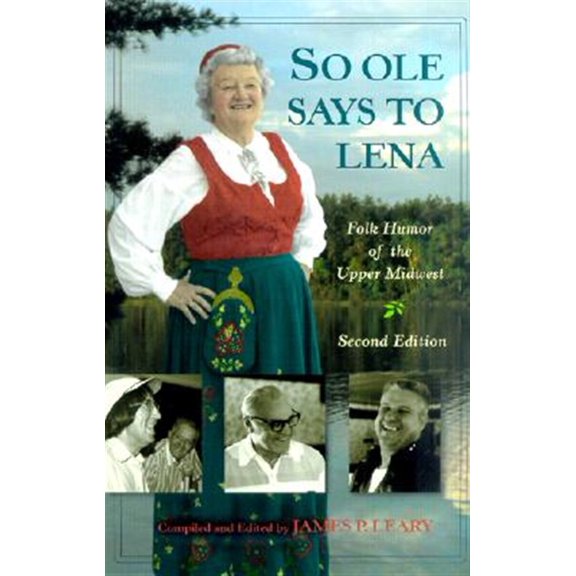 Pre-Owned So Ole Says to Lena: Folk Humor of the Upper Midwest Paperback James P. Leary