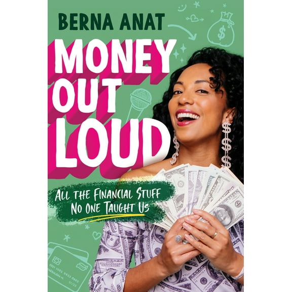Pre-Owned Money Out Loud: All the Financial Stuff No One Taught Us (Paperback) 0063067366 9780063067363