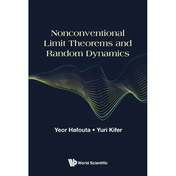 Nonconventional Limit Theorems and Random Dynamics, (Hardcover)