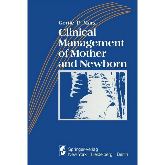 Clinical Management of Mother and Newborn, (Paperback)
