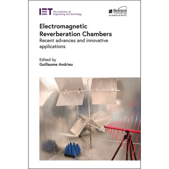 Electromagnetic Waves Electromagnetic Reverberation Chambers: Recent Advances and Innovative Applications, (Hardcover)