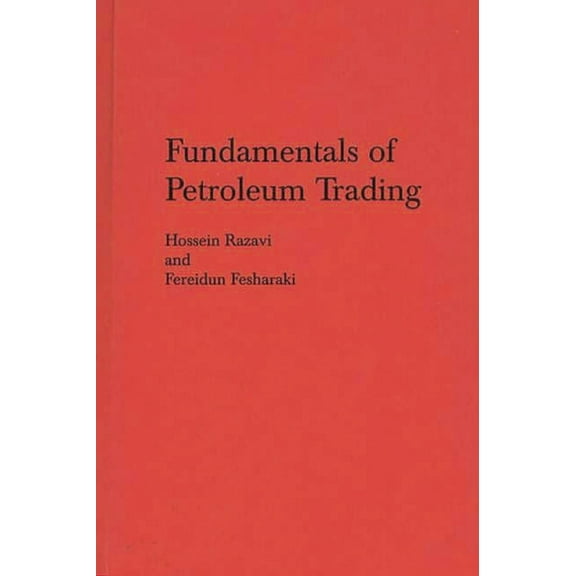 Fundamentals of Petroleum Trading, (Hardcover)