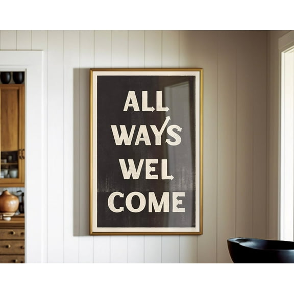 All Ways Welcome Typography Poster, Western Wall Art, Southwestern Decor, Entryway Art, Type Print, Eclectic Boho Design, Black And White Wall Art, Modern Wall Decor, 8x12 UNFRAMED
