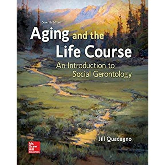 Pre-Owned Aging and the Life Course: An Introduction to Social Gerontology (Hardcover) 9781259870446