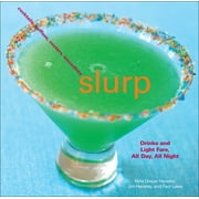 Slurp : Drinks and Light Fare, All Day, All Night (Paperback)