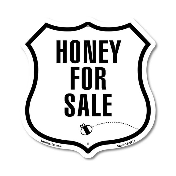 Honey For Sale 12 inch X 12 inch Shield-Shaped Rust-Free Aluminum Metal Sign Weather Resistant Made in the USA
