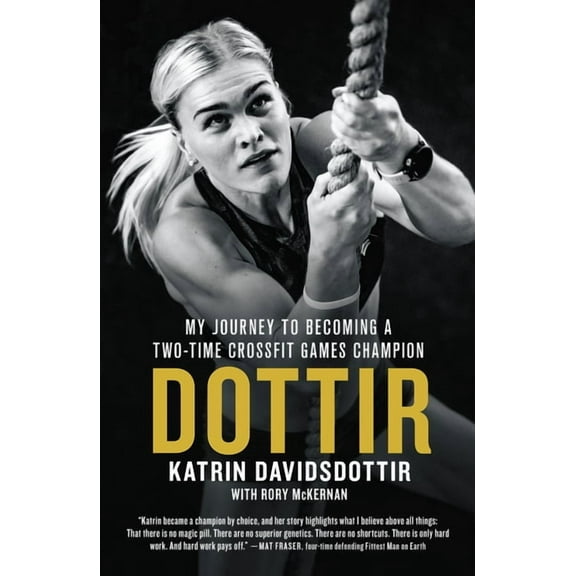 Dottir: My Journey to Becoming a Two-Time Crossfit Games Champion, (Paperback)