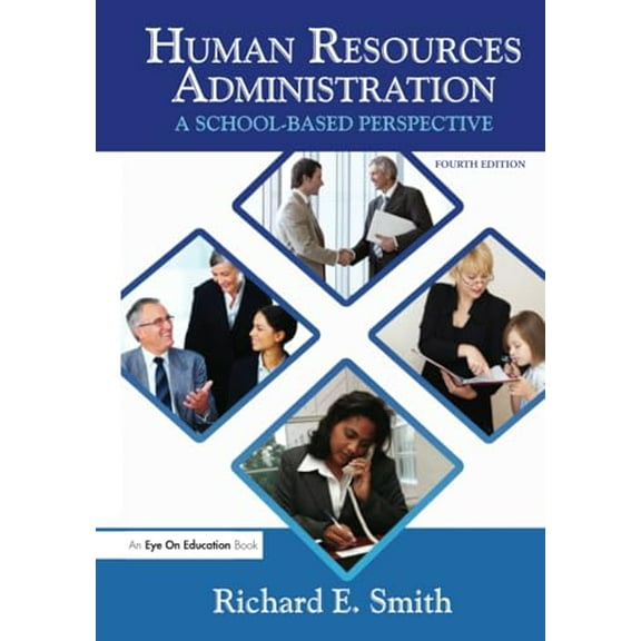 Pre-Owned Human Resources Administration: A School-Based Perspective (Hardcover) 1596670894 9781596670891