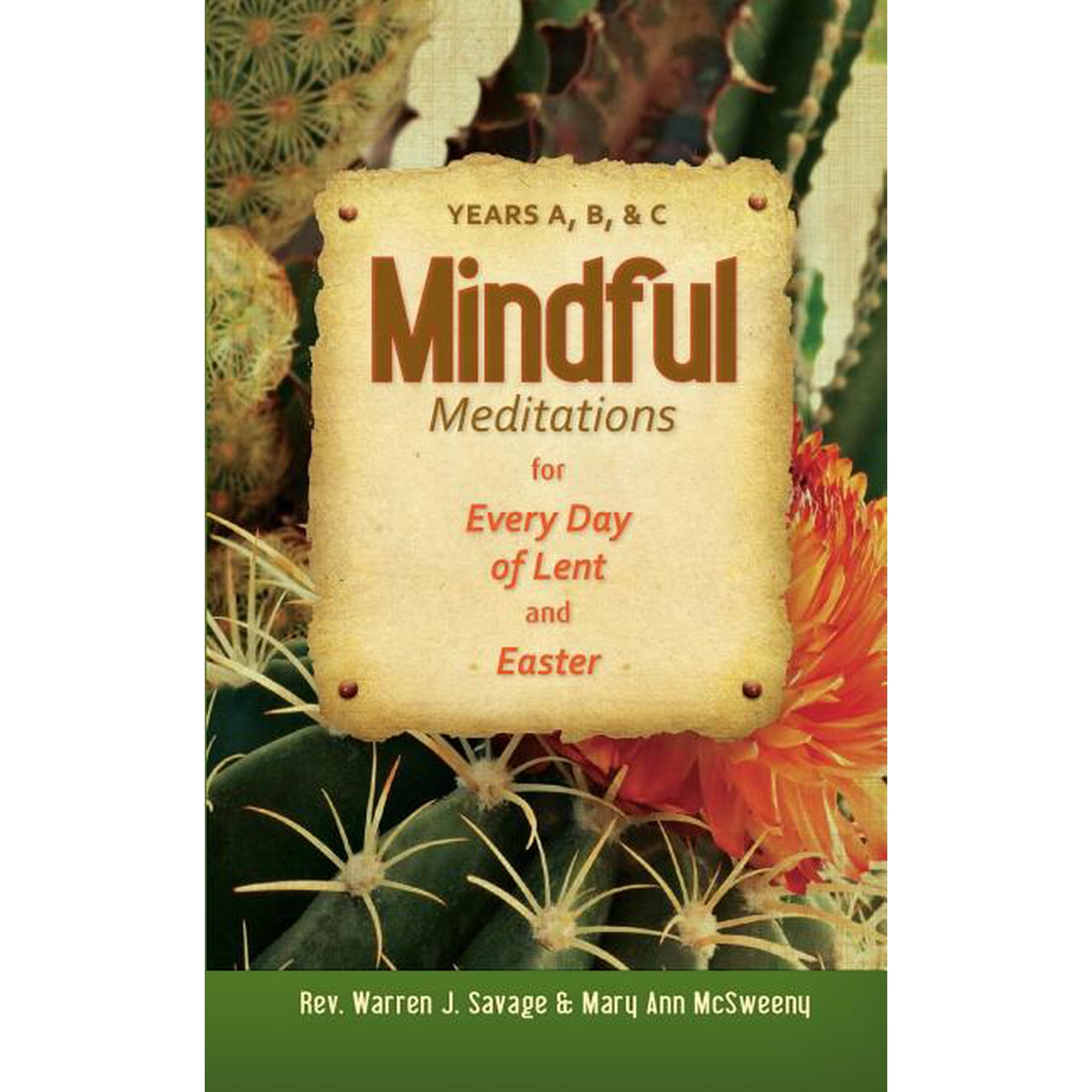 Mindful Meditations for Every Day of Len: Years A B and C (Paperback)