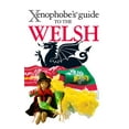 thumbnail image 2 of Pre-Owned Xenophobe's Guide to the Welsh (Paperback) 1906042519 9781906042516, 2 of 2
