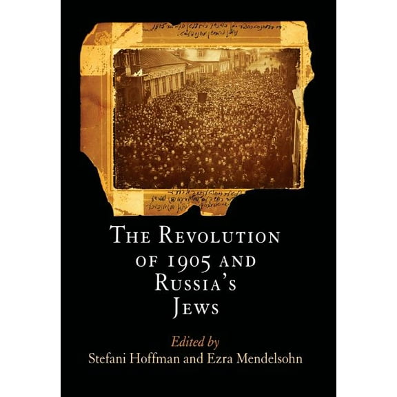 Jewish Culture and Contexts The Revolution of 1905 and Russia's Jews, (Hardcover)
