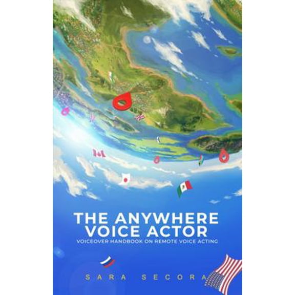 Pre-Owned The Anywhere Voice Actor: Voiceover Handbook on Remote Voice Acting (Paperback) 1732311587 9781732311589