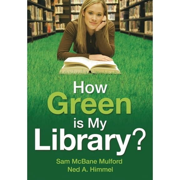 How Green is My Library?, (Paperback)