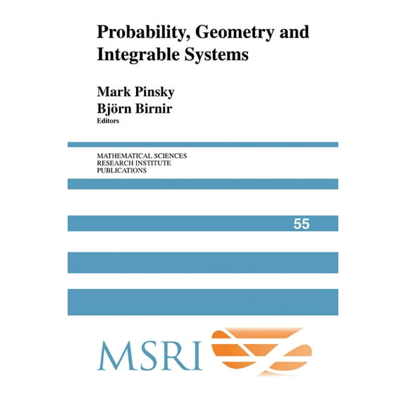 Mathematical Sciences Research Institute Probability, Geometry and Integrable Systems, Book 55, (Paperback)