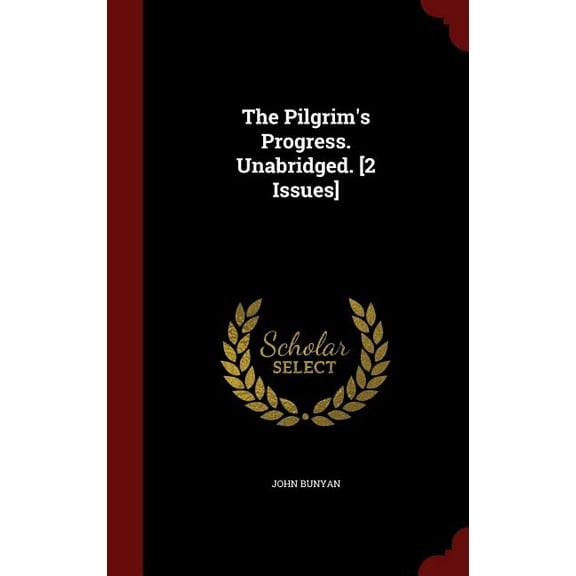 The Pilgrim's Progress. Unabridged. [2 Issues] (Hardcover)