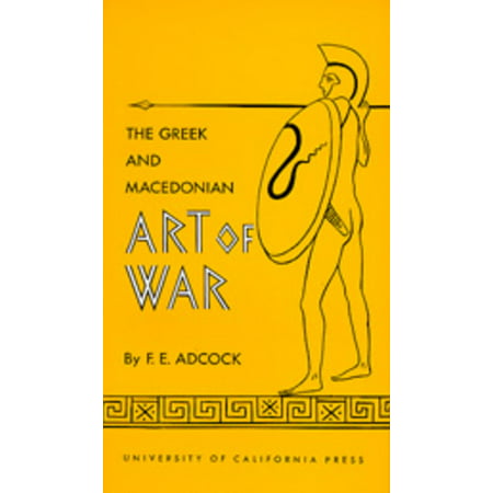 ISBN 9780520000056 product image for Sather Classical Lectures: The Greek and Macedonian Art of War, Volume 30 (Serie | upcitemdb.com