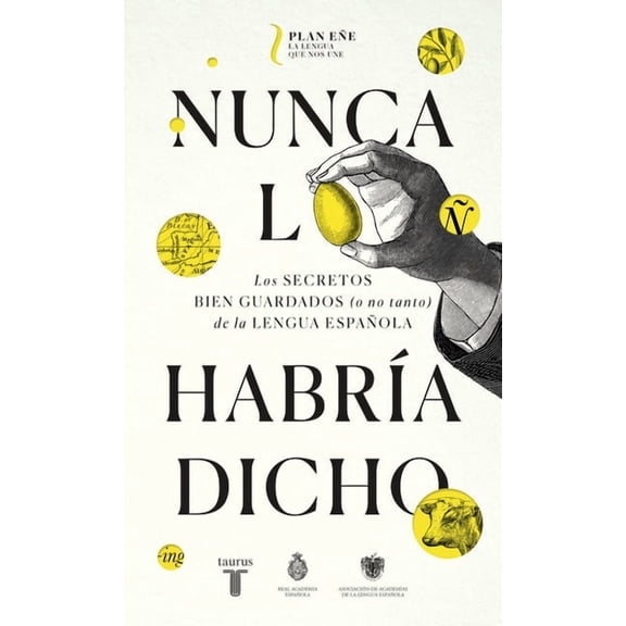 Nunca Lo HabrÃa Dicho / I Never Would Have Said It, (Paperback)