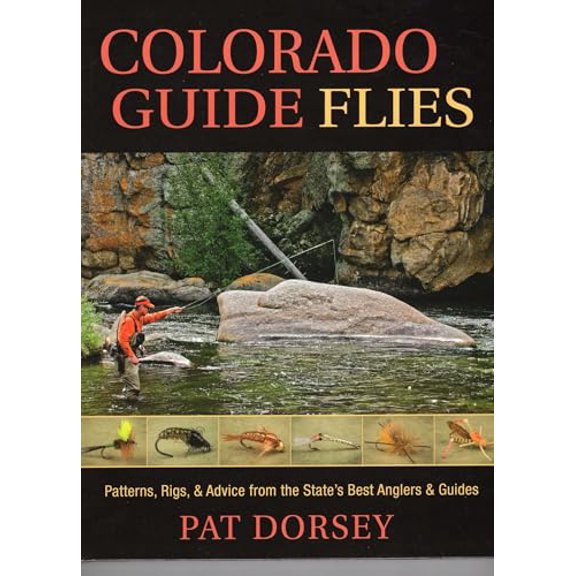 Pre-Owned Colorado Guide Flies, 9781934753330, 1934753335, Hardcover, Illustrated edition