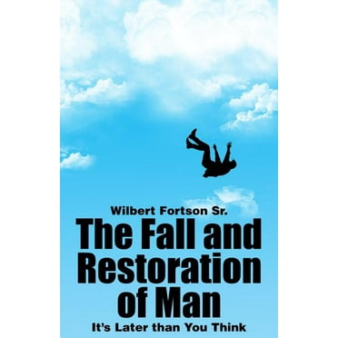 The Fall and Restoration of Man (Paperback)