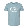 thumbnail image 2 of Wild Bobby Make Heaven Crowded Inspirational/Christian Men Premium Tri Blend Tee, Denim, XX-Large, 2 of 5