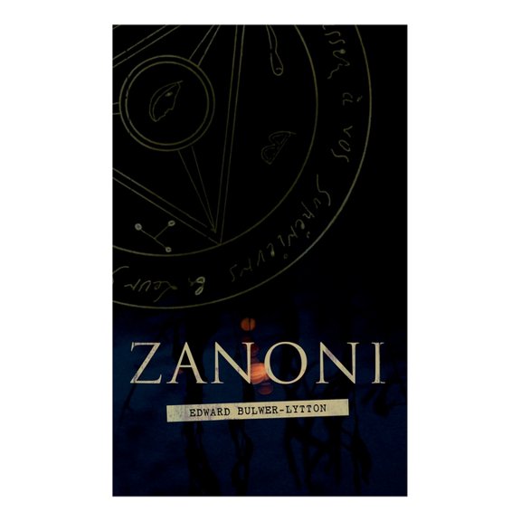 Zanoni: Historical Novel, (Paperback)