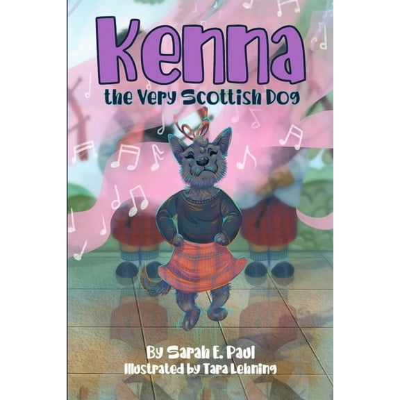 Kenna The Very Scottish Dog, (Paperback)