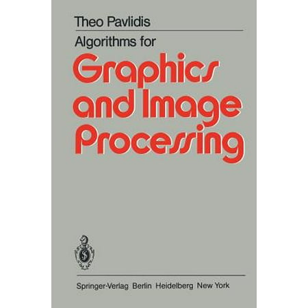 Algorithms for Graphics and Image Processing (Best Algorithm For Image Processing)