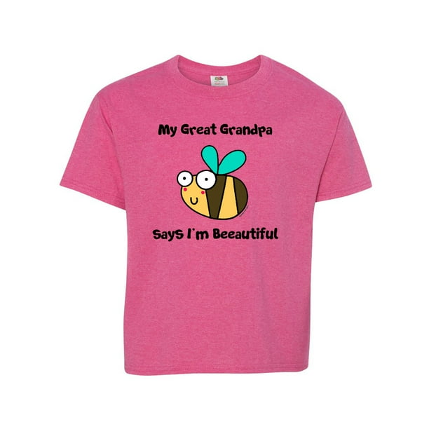 Download Inktastic Inktastic Bee Great Grandpa Says I M Beautiful Tween Short Sleeve T Shirt Unisex Retro Heather Pink M Walmart Com Walmart Com