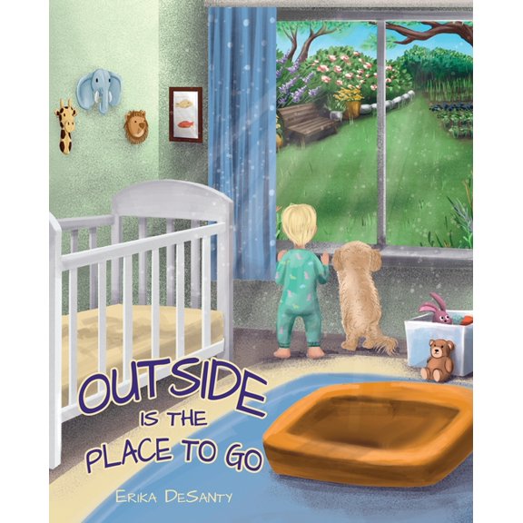 Outside Is the Place to Go, (Paperback)