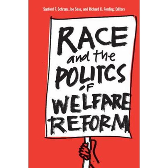 Pre-Owned Race and the Politics of Welfare Reform (Paperback) 0472068318 9780472068319