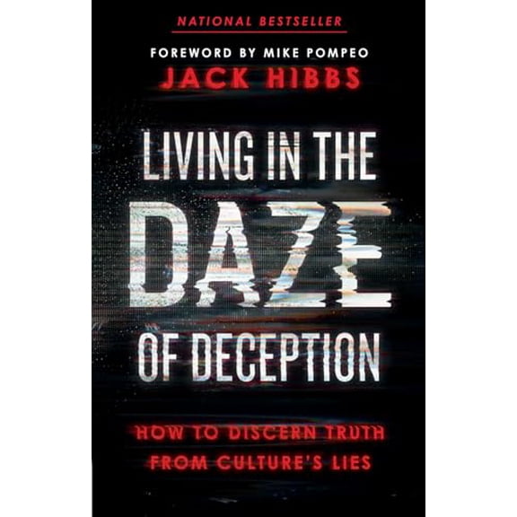 Pre-Owned Living in the Daze of Deception: How to Discern Truth from Culture’s Lies Paperback