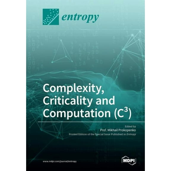 Complexity, Criticality and Computation (C3), (Paperback)