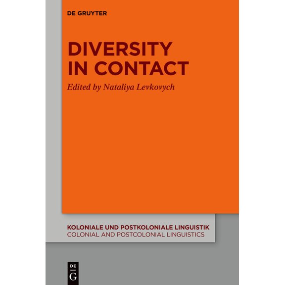 Koloniale Und Postkoloniale Linguistik / Diversity in Contact, Book 21, (Paperback)