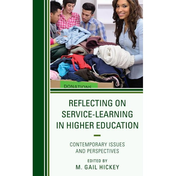 Reflecting on Service-Learning in Higher Education: Contemporary Issues and Perspectives, (Hardcover)