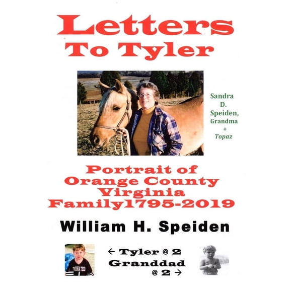 Letters To Tyler : Portrait of Orange County Virginia Family 1795-2019 (Paperback)