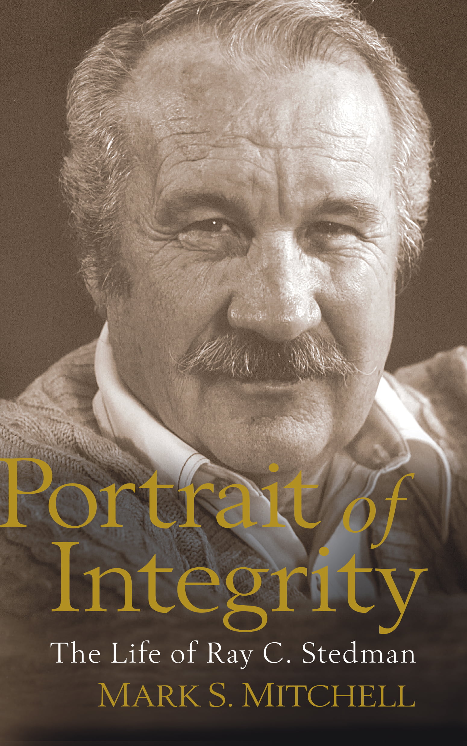Portrait of Integrity : The Life of Ray C. Stedman - Walmart.com ...