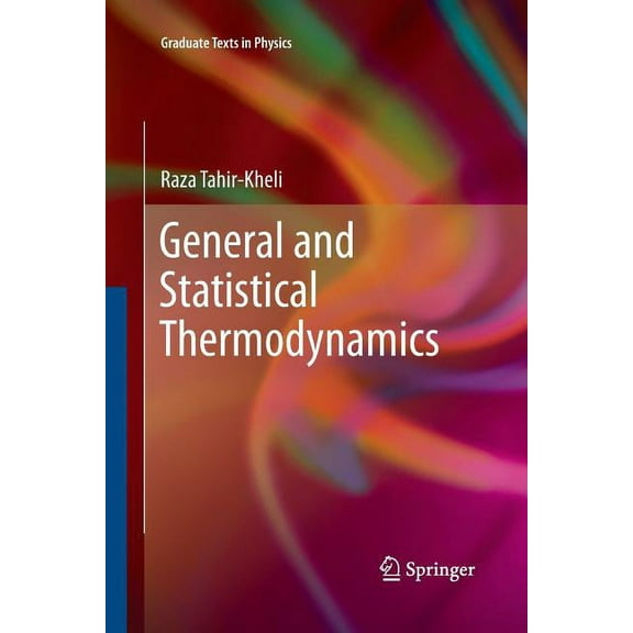 Graduate Texts in Physics General and Statistical Thermodynamics, (Paperback)