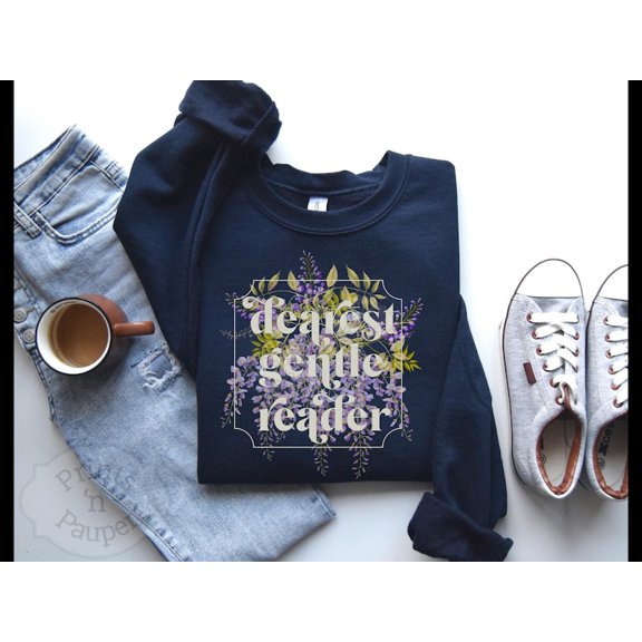 Dearest Gentle Reader Sweatshirt Unisex Whistle Down Society Papers Spill The Tea Gift For Fan Bridge Ton Wisteria Floral Longsleeved Shirts