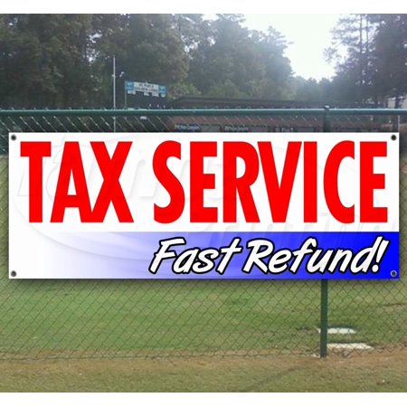 Tax Service Fast Refund 13 oz Vinyl Banner With Metal Grommets