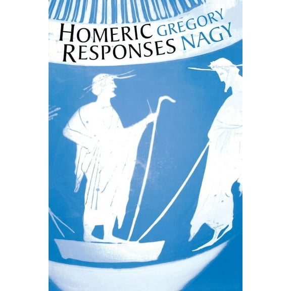 Homeric Responses, (Paperback)