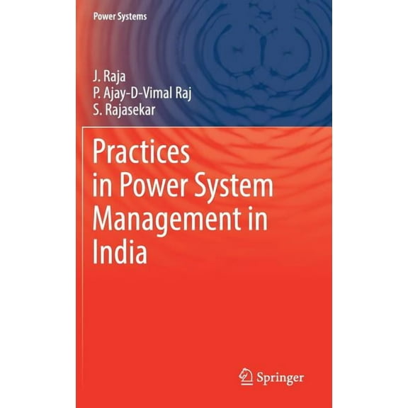 Power Systems Practices in Power System Management in India, (Hardcover)
