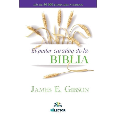 El poder curativo de la Biblia (Paperback)