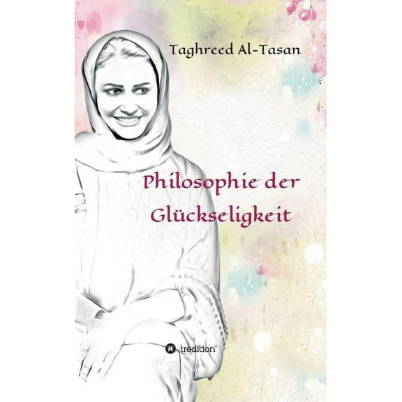 Philosophie der Glückseligkeit (Hardcover)