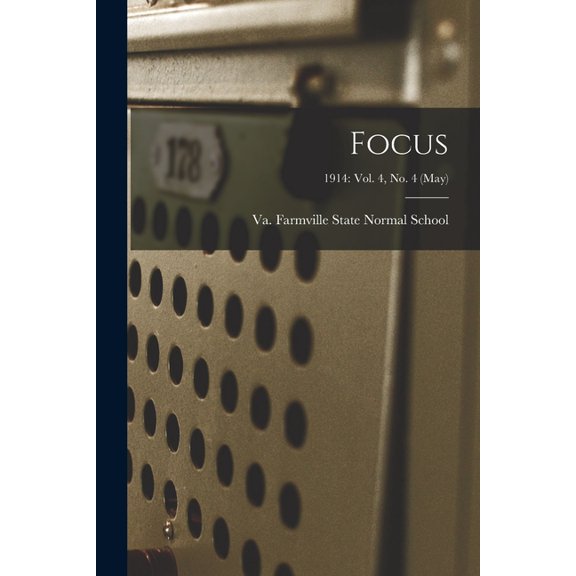 Focus; 1914: Vol. 4, No. 4 (May) (Paperback)