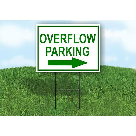 OVERFLOW PARKING RIGHT ARROW GREEN - Single Sided Directional Overflow Parking Yard Sign with Stand - Driveway Signs for Street Road Sign - Yard Signs, Custom Sign, Personalized Signage - 18" x 24"